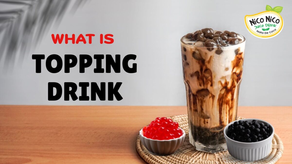 Topping drink